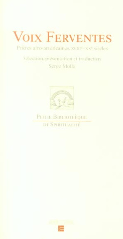 Voix ferventes. Prières afro-américaines, XVIIIe-XXe siècles