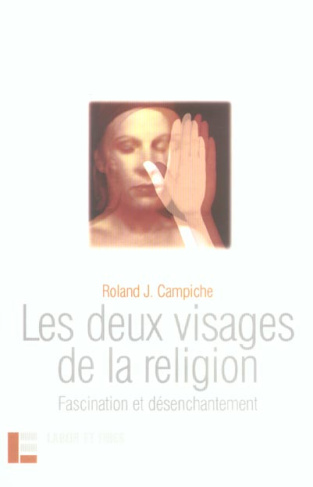 Les deux visages de la religion. Fascination et désenchantement