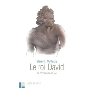 Le roi David. Le roman d'une vie