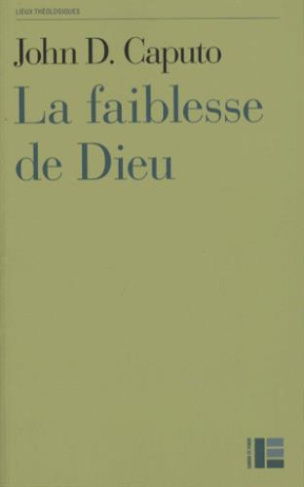La faiblesse de Dieu. Une théologie de l'évènement