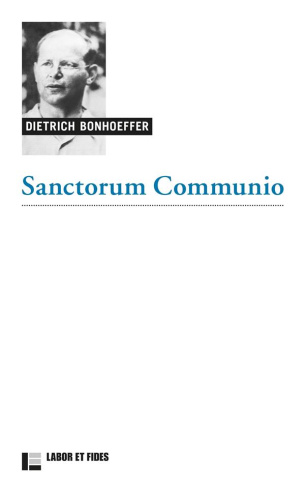 Sanctorum communio. Une recherche dogmatique sur la sociologie de l'Eglise
