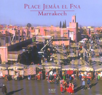 Place Jemâa El Fna. Marrakech