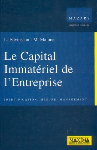 LE CAPITAL IMMATERIEL DE L'ENTREPRISE. Identification, mesure, management