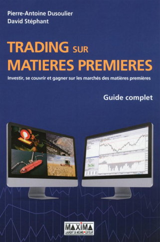 Guide complet du trading sur matières premières