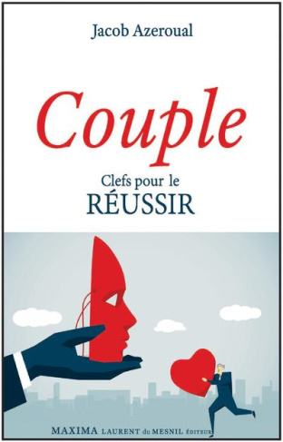 Couple. Clefs pour le réussir
