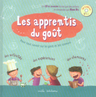 Les apprentis du goût. Avec 1 CD audio