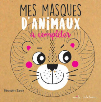 Mes masques d'animaux à compléter
