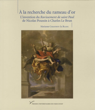 A la recherche du rameau d'or. L'invention du Ravissement de saint Paul de Nicolas Poussin à Charles