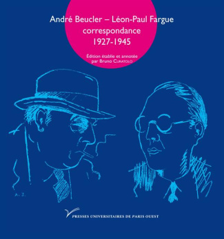 Andre Beucler - Léon-Paul Fargue. Correspondance 1927-1945