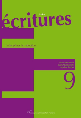 Ecritures N° 9 : Indiscipliner la traduction