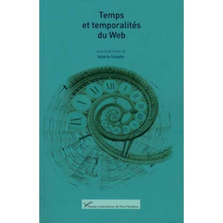 Temps et temporalités du Web. Textes en français et anglais