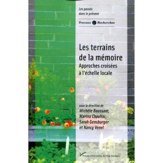 Les terrains de la mémoire. Approches croisées à l'échelle locale