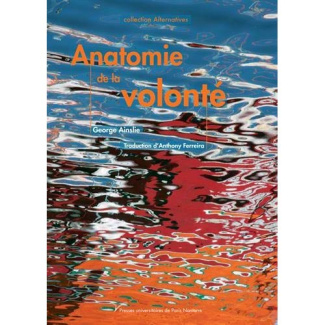 Anatomie de la volonté