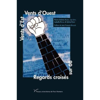 Vents d'Est, vents d'Ouest. Regards croisés sur 68