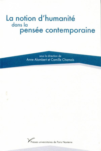 La notion d'humanité dans la pensée contemporaine