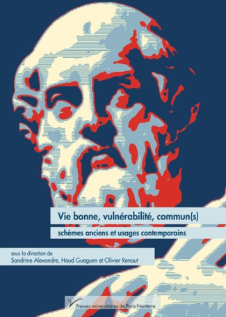 Vie bonne, vulnérabilité, commun(s). Schèmes anciens et usages contemporains