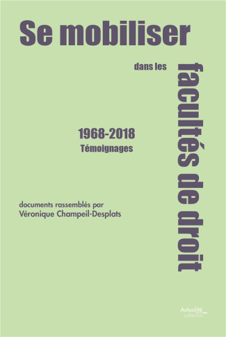 Se mobiliser dans les facultés de droit 1968-2018. Témoignages