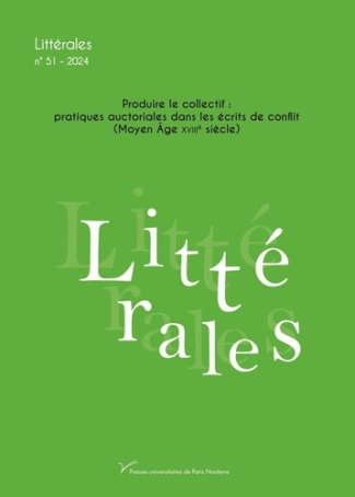 Littérales N° 51/2024 : Produire le collectif : pratiques auctoriales dans les écrits de conflit (Mo
