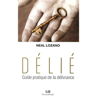 Délié. Guide pratique de la délivrance