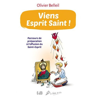 Viens esprit sain ! Parcours de préparation à l'effusion du Saint-Esprit