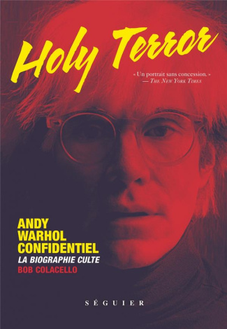 Holy terror. Andy Warhol confidentiel