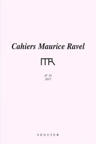 Cahiers Maurice Ravel N° 19