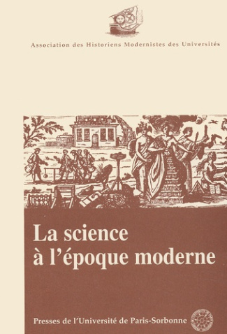 La science à l'époque moderne. Actes du colloque de 1996