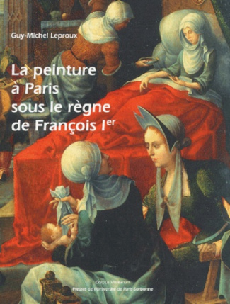 La peinture à Paris sous le règne de François Ier