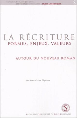 La récriture : formes, enjeux, valeurs autour du Nouveau Roman