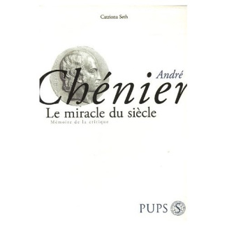 André Chénier. Le miracle du siècle