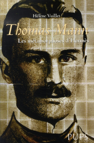 Thomas Mann ou les métamorphoses d'Hermès