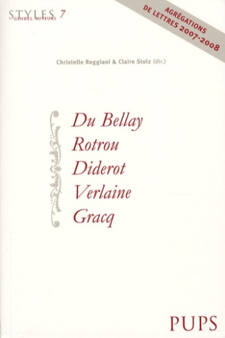 Du Bellay, Rotrou, Diderot, Verlaine, Gracq