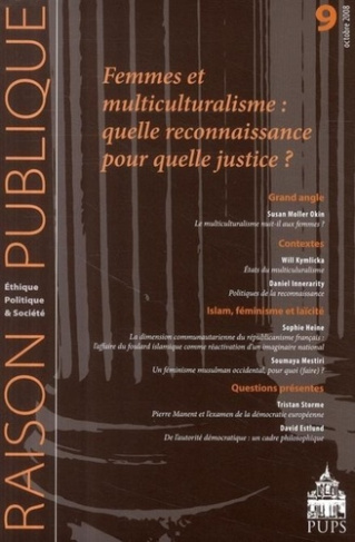 Raison Publique N° 9, Octobre 2008 : Femmes et multiculturalisme : quelle reconnaissance pour quelle