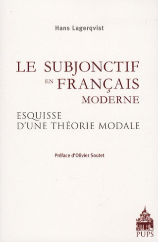 Le subjonctif en français moderne. Esquisse d'une théorie modale fondée sur des textes non littérair