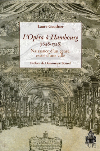 L'Opéra à Hambourg (1648-1728). Naissance d'un genre, essor d'une ville