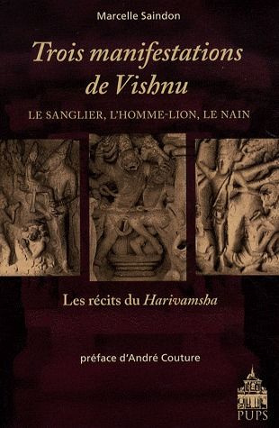 Trois manifestations de Vishnu. Le sanglier, l'homme-lion, le nain - Les récits du Harivamsha