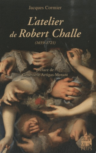 L'atelier de Robert Challe (1659-1721)