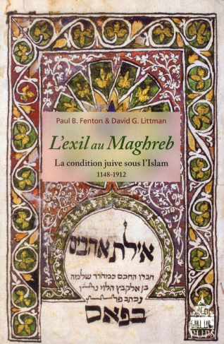 L'exil au Maghreb. La condition juive sous l'Islam (1148-1912)