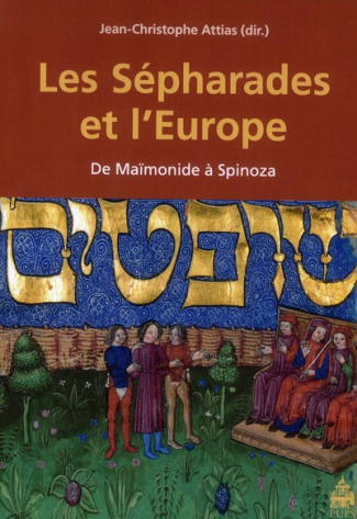 Les Sépharades et l'Europe. De Maïmonide à Spinoza