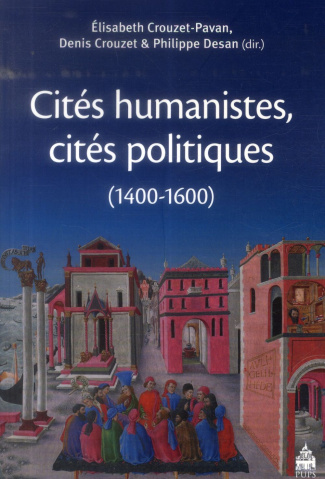 Cités humanistes, cités politiques (1400-1600)