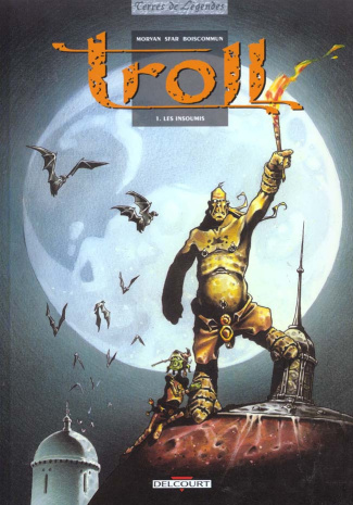 Troll Tome 1 : Les Insoumis