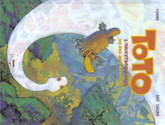 Toto l'ornithorynque Tome 3 : Toto l'ornithorynque et les prédateurs