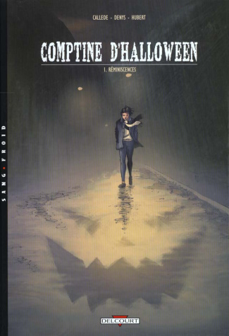 Comptine d'Halloween Tome 1 : Réminiscences