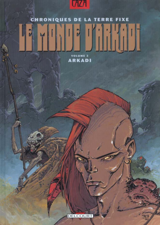 Le monde d'Arkadi Tome 3 : Arkadi