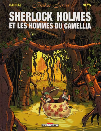 Baker Street Tome 3 : Sherlock Holmes et les hommes du Camellia
