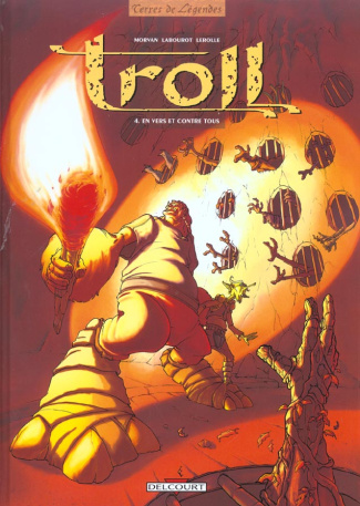 Troll Tome 4 : En vers et contre tous