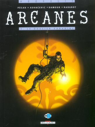 Arcanes Tome 3 : Le dossier Karadine