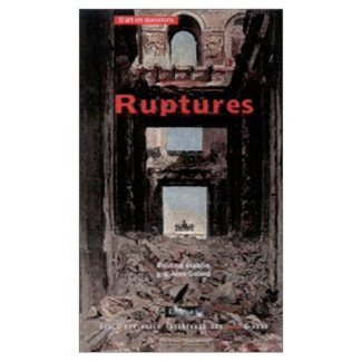 rupture : de la discontinuite dans la vie artistique