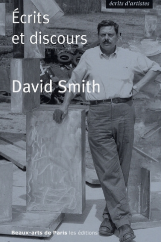 David Smith. Ecrits et discours