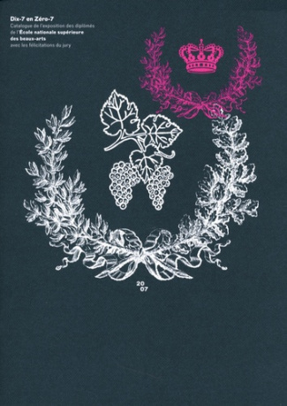Dix-7 en Zéro-7. Catalogue de l'exposition des diplômés de l'Ecole nationale supérieure des beaux-ar
